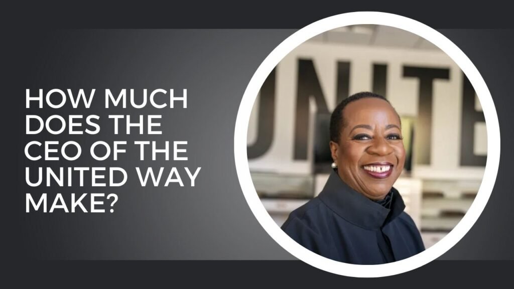 How Much Does The CEO Of The United Way Make